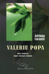 Valeriu Popa, din tainele unui initiat roman