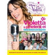 Violetta. Violetta si prietenii ei