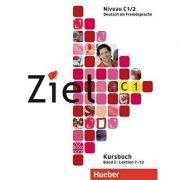 Ziel C1, Band 2, Lektion 7–12 Paket Kursbuch und Arbeitsbuch mit Lerner-CD-ROM