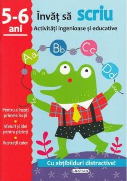Activități ingenioase și educative. Învăț să scriu 5-6 ani