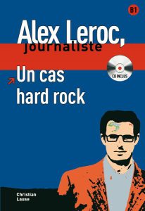 Alex Leroc. Un cas hard rock. Livre   CD (B1)