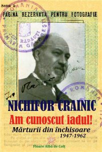 Am cunoscut iadul! Marturii din inchisoare (1947-1962)