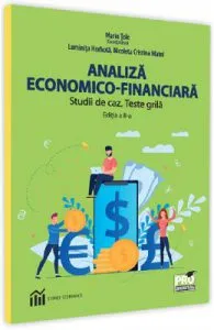 Analiza economica-financiara. Studii de caz. Teste grila