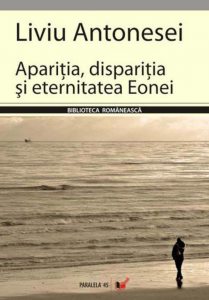 Aparitia, disparitia si eternitatea Eonei