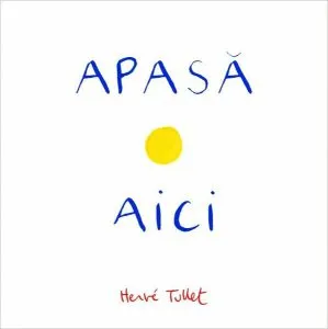 Apasă aici - PB de Herve Tullet