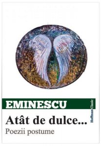 Atât de dulce... Poezii postume