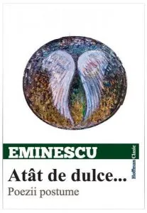Atât de dulce... Poezii postume