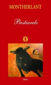 Bestiarele de Henry de Montherlant