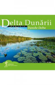 Calator prin tara mea. Delta Dunarii
