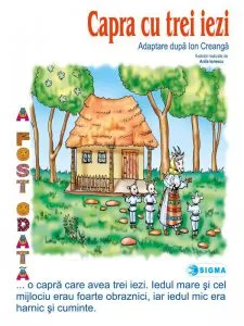 Capra cu trei iezi. Carte uriasa de Ion Creanga