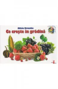 Ce creste in gradina de Silvia Ursache