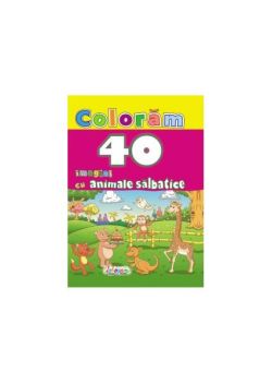 Colorăm. 40 imagini cu animale sălbatice