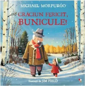 Craciun fericit, bunicule! de Michael Morpurgo