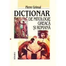 Dictionar de mitologie greaca si romana de Pierre Grimal