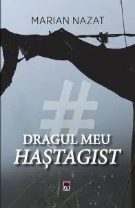 Dragul meu haștagist