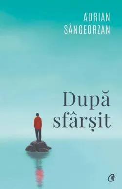 După sfârșit de Adrian Sangeorzan
