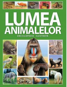 Enciclopedie ilustrata - Lumea animalelor