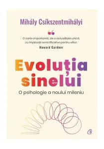 Evoluția sinelui de Mihaly Csikszentmihalyi