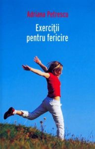 Exercitii pentru fericire