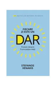 Fiecare zi este un dar de Stefanos Xenakis