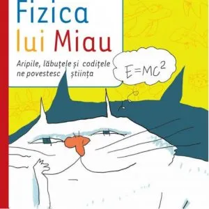 Fizica lui Miau de Monica Marelli