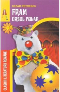 Fram, ursul polar de Cezar Petrescu