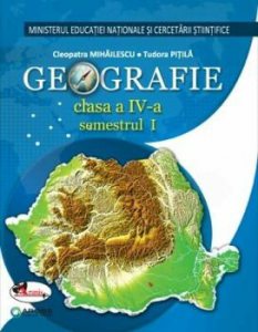 Geografie. Manual clasa a IV-a (partea I II CD)