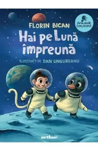 Hai pe luna impreuna de Florin Bican