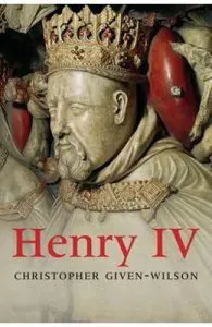 Henry IV de Chris Given-Wilson