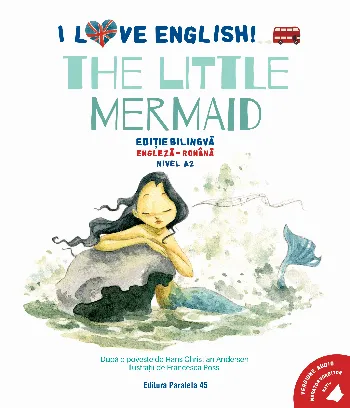 I Love English. The Little Mermaid (Mica sirenă)