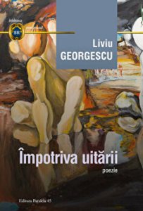Impotriva uitarii. Poezie