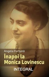 Înapoi la Monica Lovinescu de Angela Furtuna