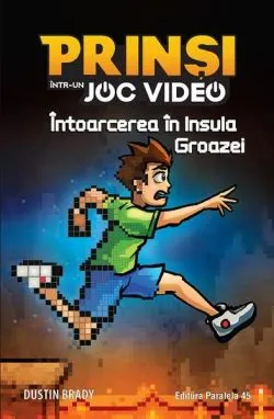 Întoarcerea în Insula Groazei. Prinși într-un joc video (Vol. 4) de Dustin Brady