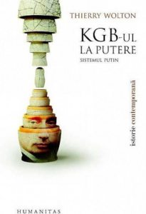KGB-ul la putere. Sistemul Putin