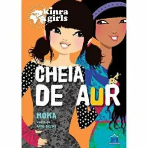 Kinra girls. Cheia de aur. Vol. VI de Moka