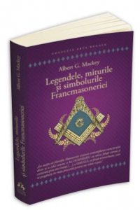 Legendele, miturile si simbolurile Francmasoneriei