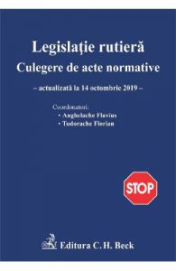 Legislatie rutiera. Culegere de acte normative Act. 14.10.2019