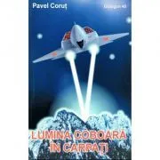 Lumina coboara din Carpati de Pavel Corut