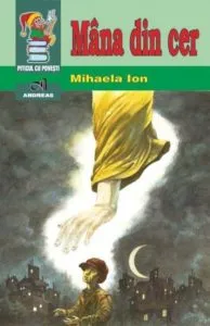 Mana din cer - Povestiri religioase pentru copii de Mihaela Ion