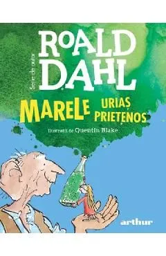 Marele Urias Prietenos de Roald Dahl