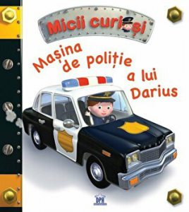 Masina de politie a lui Darius. Micii curiosi
