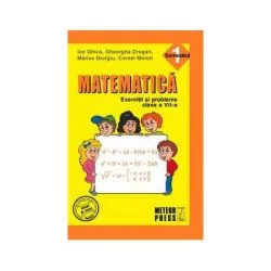 Matematica. Exercitii si probleme. Clasa a 7-a, semestrul 1, 2011-2012 de Ion Ghica
