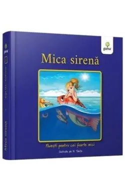 Mica Sirena - Povesti pentru cei foarte mici