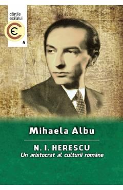 N.I. Herescu, un aristocrat al culturii romane