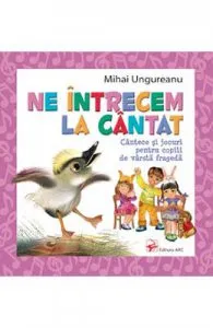 Ne intrecem la cantat de Mihai Ungureanu