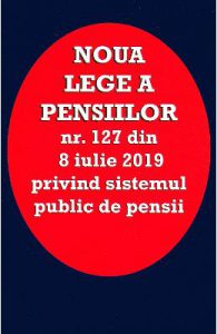 Noua lege a pensiilor Nr.127 din 8 iulie 2019