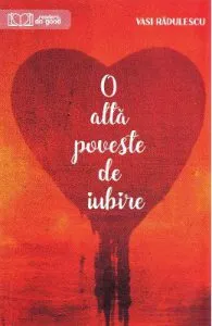 O alta poveste de iubire de Vasi Radulescu