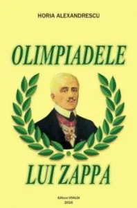 Olimpiadele lui Zappa de Horia Alexandrescu