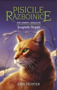 Pisicile razboinice. Sub semnul stelelor. Soaptele noptii. Cartea 21