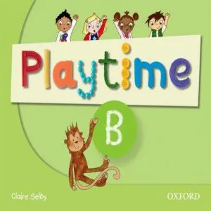 Playtime B - Coursebook de Claire Selby